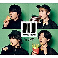 ＤＩＳＨ／／「 Ｊｕｎｋｆｏｏｄ　Ｊｕｎｃｔｉｏｎ」