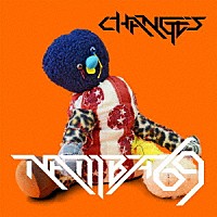 ＮＡＭＢＡ６９「 ＣＨＡＮＧＥＳ」