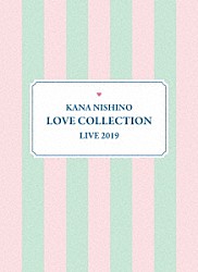 西野カナ「Ｋａｎａ　Ｎｉｓｈｉｎｏ　Ｌｏｖｅ　Ｃｏｌｌｅｃｔｉｏｎ　Ｌｉｖｅ　２０１９」