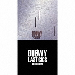 ＢＯＯＷＹ「ＬＡＳＴ　ＧＩＧＳ　ＴＨＥ　ＯＲＩＧＩＮＡＬ」