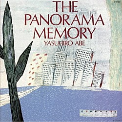 安部恭弘「ＴＨＥ　ＰＡＮＯＲＡＭＡ　ＭＥＭＯＲＹ　＋１」