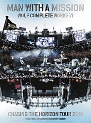 ＭＡＮ　ＷＩＴＨ　Ａ　ＭＩＳＳＩＯＮ「ＷＯＬＦ　ＣＯＭＰＬＥＴＥ　ＷＯＲＫＳ　Ⅵ　ＣＨＡＳＩＮＧ　ＴＨＥ　ＨＯＲＩＺＯＮ　ＴＯＵＲ　２０１８　ＴＯＵＲ　ＦＩＮＡＬ　ＩＮ　ＨＡＮＳＨＩＮ　ＫＯＳＨＩＥＮ　ＳＴＡＤＩＵＭ」