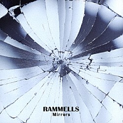 ＲＡＭＭＥＬＬＳ「Ｍｉｒｒｏｒｓ」