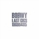 ＢＯＯＷＹ「ＬＡＳＴ　ＧＩＧＳ　１９８８０４０５」