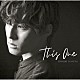 増田俊樹「Ｔｈｉｓ　Ｏｎｅ」