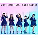 Ｄｅｖｉｌ　ＡＮＴＨＥＭ．「Ｆａｋｅ　Ｆａｃｔｏｒ」