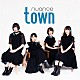 ｎｕａｎｃｅ「ｔｏｗｎ」