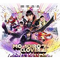 ももいろクローバーＺ「 ＭＯＭＯＩＲＯ　ＣＬＯＶＥＲ　Ｚ」