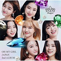 ＯＨ　ＭＹ　ＧＩＲＬ「 ＯＨ　ＭＹ　ＧＩＲＬ　ＪＡＰＡＮ　２ｎｄ　ＡＬＢＵＭ」