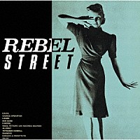 （Ｖ．Ａ．）「 ＲＥＢＥＬ　ＳＴＲＥＥＴ」