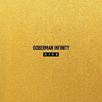 ＤＯＢＥＲＭＡＮ　ＩＮＦＩＮＩＴＹ「 ５ＩＶＥ」