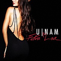 Ｕ－Ｎａｍ「 Ｆｕｔｕｒｅ　Ｌｏｖｅ」