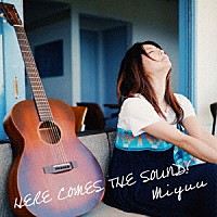 Ｍｉｙｕｕ「 ＨＥＲＥ　ＣＯＭＥＳ　ＴＨＥ　ＳＯＵＮＤ！」