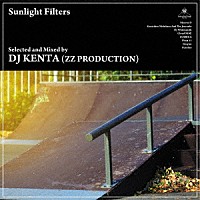 ＤＪ　ＫＥＮＴＡ「 Ｓｕｎｌｉｇｈｔ　Ｆｉｌｔｅｒｓ」