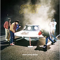 ｎｅｖｅｒ　ｙｏｕｎｇ　ｂｅａｃｈ「 ＳＴＯＲＹ」