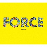 ＦＯＭＡＲＥ「 ＦＯＲＣＥ」