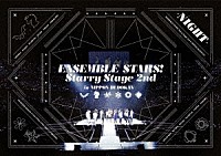 （Ｖ．Ａ．）「 あんさんぶるスターズ！Ｓｔａｒｒｙ　Ｓｔａｇｅ　２ｎｄ　～ｉｎ　日本武道館～　ＮＩＧＨＴ盤」