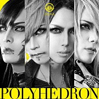 ＪＩＬＵＫＡ「 Ｐｏｌｙｈｅｄｒｏｎ」