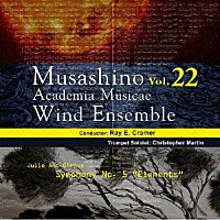 武蔵野音楽大学ウィンドアンサンブル「 武蔵野音楽大学ウィンドアンサンブル　Ｖｏｌ．２２」