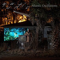 クァンティック「 Ａｔｌａｎｔｉｃ　Ｏｓｃｉｌｌａｔｉｏｎｓ」