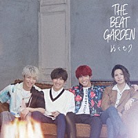 ＴＨＥ　ＢＥＡＴ　ＧＡＲＤＥＮ「 ぬくもり」