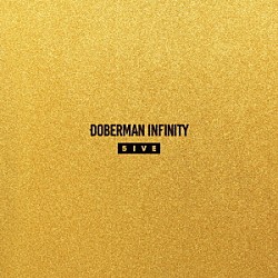 ＤＯＢＥＲＭＡＮ　ＩＮＦＩＮＩＴＹ「５ＩＶＥ」