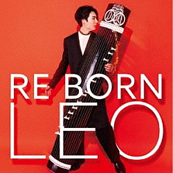 ＬＥＯ（今野玲央）「玲央　ＲＥ　ＢＯＲＮ」