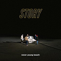 ｎｅｖｅｒ　ｙｏｕｎｇ　ｂｅａｃｈ「ＳＴＯＲＹ」