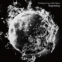 Ｎｏｔｈｉｎｇ’ｓ　Ｃａｒｖｅｄ　Ｉｎ　Ｓｔｏｎｅ「Ｂｅｇｉｎｎｉｎｇ」