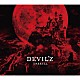 ＤＡＲＲＥＬＬ「ＤＥＶＩＬ’Ｚ」