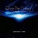 福士誠治（ＭＩＳＳＩＯＮ）×今井麻美「Ｏｖｅｒ　Ｔｈｅ　Ｇａｌａｘｙ～メッセージ～」