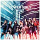 Ｈａｐｐｉｎｅｓｓ「ＰＯＷＥＲ　ＧＩＲＬＳ」