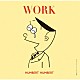 ハンバートハンバート「ＷＯＲＫ」