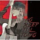 ＭＩＹＡＶＩ「ＮＯ　ＳＬＥＥＰ　ＴＩＬＬ　ＴＯＫＹＯ」