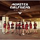 ＭＯＮＳＴＥＲ　ＧＩＲＬＦＲＩＥＮＤ「ＧＩＲＬ　ｖｅｒ．０２」