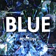 ｍａｈｉｎａ「ＢＬＵＥ」