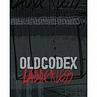 ＯＬＤＣＯＤＥＸ「 ＬＡＤＤＥＲＬＥＳＳ」