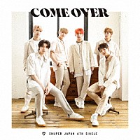 ＳＮＵＰＥＲ「 Ｃｏｍｅ　Ｏｖｅｒ」