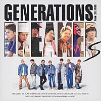 ＧＥＮＥＲＡＴＩＯＮＳ　ｆｒｏｍ　ＥＸＩＬＥ　ＴＲＩＢＥ「 ＤＲＥＡＭＥＲＳ」