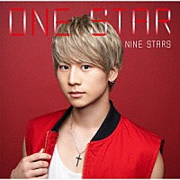 ＮＩＮＥ　ＳＴＡＲＳ「 ＯＮＥ　ＳＴＡＲ」