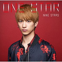 ＮＩＮＥ　ＳＴＡＲＳ「 ＯＮＥ　ＳＴＡＲ」