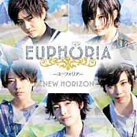 ＥＵＰＨＯＲＩＡ「 ＮＥＷ　ＨＯＲＩＺＯＮ」