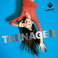 フジファブリック「 ＴＥＥＮＡＧＥＲ」