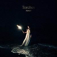 Ａｉｍｅｒ「 Ｔｏｒｃｈｅｓ」