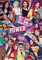 Ｅ．Ｇ．ｆａｍｉｌｙ「 Ｅ．Ｇ．ＰＯＷＥＲ　２０１９　～ＰＯＷＥＲ　ｔｏ　ｔｈｅ　ＤＯＭＥ～」