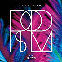 ＴＨＥ　ＤＯＯＯＤ「 ＤＯＯＯＤＩＳＭ」