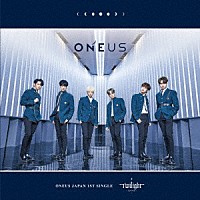 ＯＮＥＵＳ「 Ｔｗｉｌｉｇｈｔ」