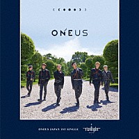 ＯＮＥＵＳ「 Ｔｗｉｌｉｇｈｔ」