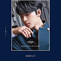 ＯＮＥＵＳ「 Ｔｗｉｌｉｇｈｔ」