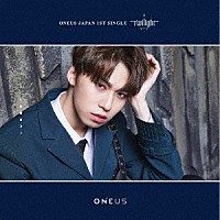 ＯＮＥＵＳ「 Ｔｗｉｌｉｇｈｔ」